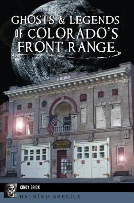 ISBN 9781467140096 Ghosts and Legends of Colorado's Front Range/HISTORY PR/Cindy Brick 本・雑誌・コミック 画像