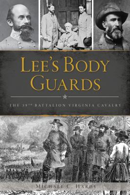 ISBN 9781467141505 Lee's Body Guards: The 39th Virginia Cavalry/HISTORY PR/Michael C. Hardy 本・雑誌・コミック 画像