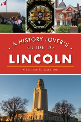 ISBN 9781467144452 History Lover's Guide to Lincoln/HISTORY PR/Gretchen M. Garrison 本・雑誌・コミック 画像