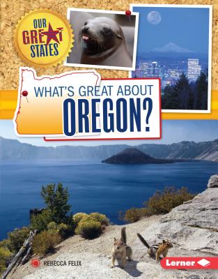 ISBN 9781467738668 What's Great about Oregon?/LERNER PUB GROUP/Rebecca Felix 本・雑誌・コミック 画像