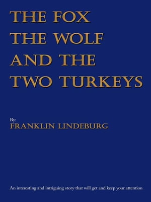 ISBN 9781468574357 The Fox The Wolf & The Two Turkeys 本・雑誌・コミック 画像