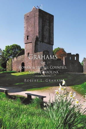 ISBN 9781468575538 Grahams of Rowan & Iredell Counties, North Carolina/AUTHORHOUSE/Robert L. Graham 本・雑誌・コミック 画像