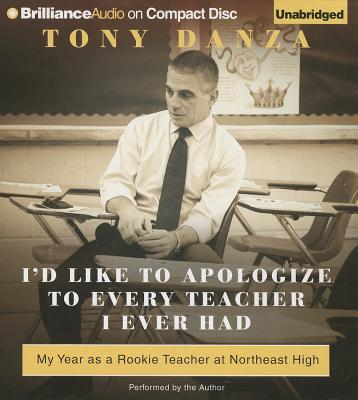 ISBN 9781469217345 I'd Like to Apologize to Every Teacher I Ever Had: My Year as a Rookie Teacher at Northeast High/BRILLIANCE CORP/Tony Danza 本・雑誌・コミック 画像