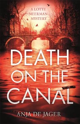 ISBN 9781472126276 Death on the Canal/CONSTABLE & ROBINSON/Anja De Jager 本・雑誌・コミック 画像