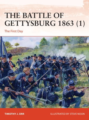 ISBN 9781472848390 The Battle of Gettysburg 1863 1 The First Day Timothy Orr 本・雑誌・コミック 画像