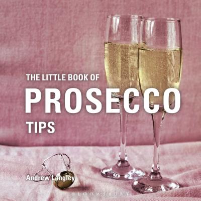 ISBN 9781472973320 The Little Book of Prosecco Tips/ABSOLUTE PR/Andrew Langley 本・雑誌・コミック 画像