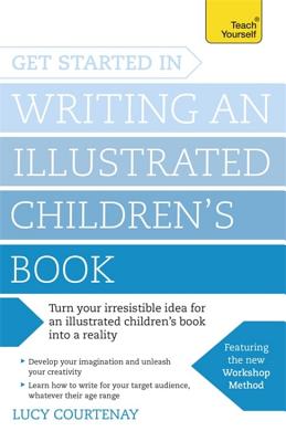 ISBN 9781473611849 Get Started in Writing an Illustrated Children's Book/MOBIUS/Lucy Courtenay 本・雑誌・コミック 画像