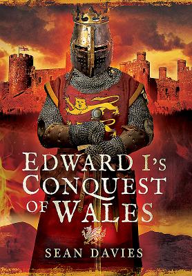 ISBN 9781473861664 Edward I's Conquest of Wales/PEN & SWORD MILITARY/Sean Davies 本・雑誌・コミック 画像