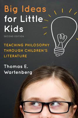 ISBN 9781475804447 Big Ideas for Little Kids: Teaching Philosophy through Children's Literature/ROWMAN & LITTLEFIELD EDUC/Thomas E. Wartenberg 本・雑誌・コミック 画像