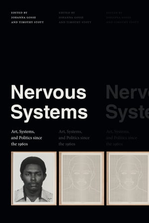 ISBN 9781478013822 Nervous Systems Art, Systems, and Politics since the 1960s 本・雑誌・コミック 画像