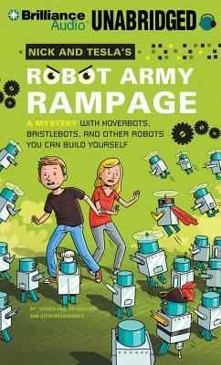 ISBN 9781480533714 Nick and Tesla's Robot Army Rampage: A Mystery with Hoverbots, Bristlebots, and Other Robots You Can Library/BRILLIANCE AUDIO/Science Bob Pflugfelder 本・雑誌・コミック 画像