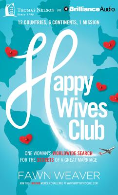 ISBN 9781480546233 Happy Wives Club: One Woman's Worldwide Search for the Secrets of a Great Marriage/BRILLIANCE CORP/Fawn Weaver 本・雑誌・コミック 画像