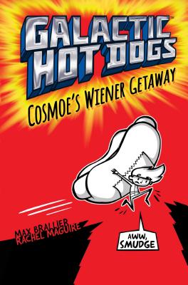 ISBN 9781481424943 Galactic Hot Dogs 1: Cosmoe's Wiener Getaway/ALADDIN PAPERBACKS/Max Brallier 本・雑誌・コミック 画像