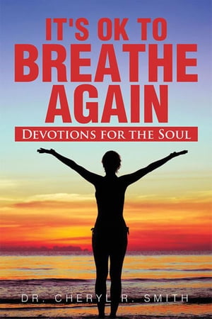 ISBN 9781483697710 It's Ok To Breathe AgainDevotions for the Soul Dr. Cheryl R. Smith 本・雑誌・コミック 画像