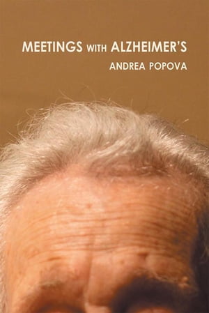 ISBN 9781483698670 Meetings With Alzheimer's Andrea Popova 本・雑誌・コミック 画像