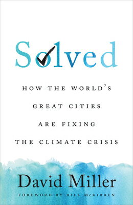 ISBN 9781487506827 Solved: How the World's Great Cities Are Fixing the Climate Crisis/AEVO UTP/David Miller 本・雑誌・コミック 画像