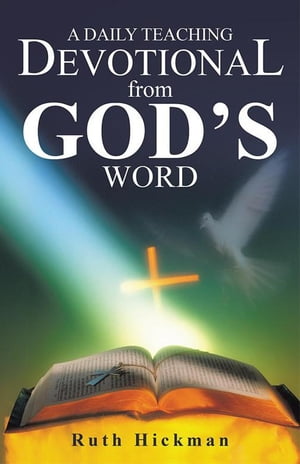 ISBN 9781490840437 A Daily Teaching Devotional from God's Word Ruth Hickman 本・雑誌・コミック 画像