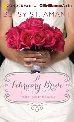 ISBN 9781491501115 A February Bride Library/BRILLIANCE AUDIO/Betsy St Amant 本・雑誌・コミック 画像