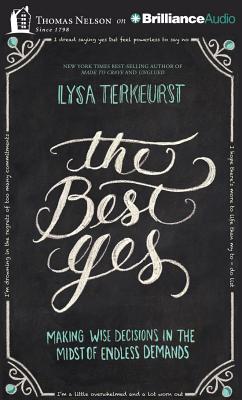 ISBN 9781491521939 The Best Yes: Making Wise Decisions in the Midst of Endless Demands/BRILLIANCE CORP/Lysa TerKeurst 本・雑誌・コミック 画像