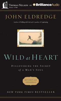 ISBN 9781491522240 Wild at Heart: Discovering the Secret of a Man's Soul Revised, Expand/BRILLIANCE CORP/John Eldredge 本・雑誌・コミック 画像