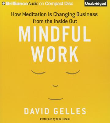 ISBN 9781491551912 Mindful Work: How Meditation Is Changing Business from the Inside Out/BRILLIANCE CORP/David Gelles 本・雑誌・コミック 画像