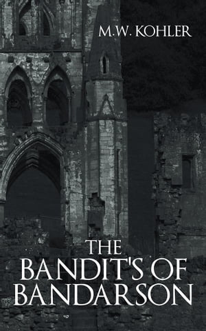 ISBN 9781491724682 The Bandit's of Bandarson 本・雑誌・コミック 画像