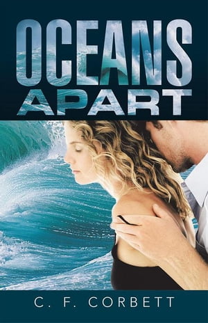 ISBN 9781491774380 Oceans Apart C. F. Corbett 本・雑誌・コミック 画像