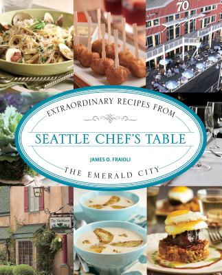 ISBN 9781493044481 Seattle Chef's Table: Extraordinary Recipes from the Emerald City/GLOBE PEQUOT PR/James Fraioli 本・雑誌・コミック 画像