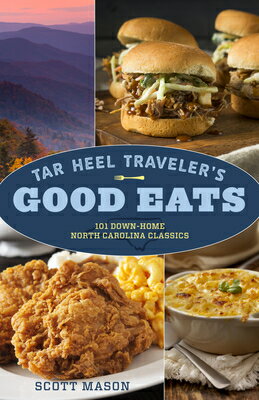 ISBN 9781493045525 Tar Heel Traveler's Good Eats: 101 Down-Home North Carolina Classics/GLOBE PEQUOT PR/Scott Mason 本・雑誌・コミック 画像