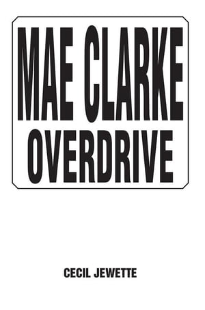 ISBN 9781493195756 Mae Clarke Overdrive CECIL JEWETTE 本・雑誌・コミック 画像