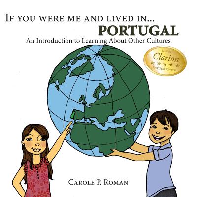 ISBN 9781495379932 If You Were Me and Lived in...Portugal: A Child's Introduction to Cultures Around the World/CREATESPACE/Carole P. Roman 本・雑誌・コミック 画像