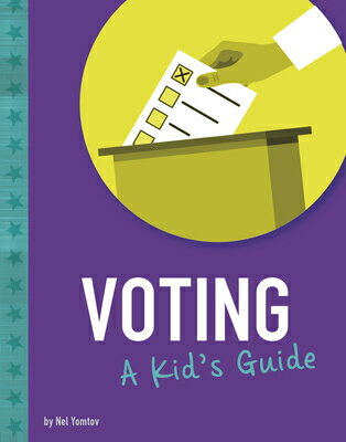 ISBN 9781496666031 Voting: A Kid's Guide/CAPSTONE PR/Nel Yomtov 本・雑誌・コミック 画像