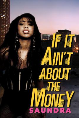 ISBN 9781496711953 If It Ain't about the Money/DAFINA/Saundra 本・雑誌・コミック 画像