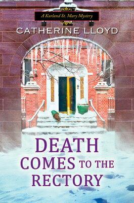 ISBN 9781496723253 Death Comes to the Rectory/KENSINGTON PUB CORP/Catherine Lloyd 本・雑誌・コミック 画像