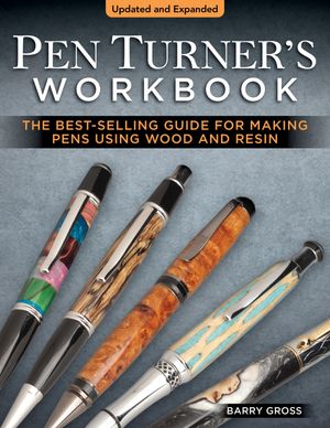 ISBN 9781497103542 Pen Turner's Workbook, Revised 4th Edition The Best-Selling Guide for Making Pens Using Wood and Resin Barry Gross 本・雑誌・コミック 画像