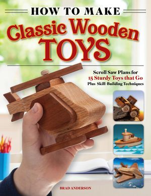 ISBN 9781497104662 How to Make Classic Wooden Toys Scroll Saw Plans for 15 Sturdy Toys That Go, Plus Skill-Building Techniques Brad Anderson 本・雑誌・コミック 画像