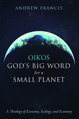 ISBN 9781498235174 Oikos: God's Big Word for a Small Planet/CASCADE BOOKS/Andrew Francis 本・雑誌・コミック 画像