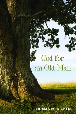 ISBN 9781498238946 God for an Old Man/RESOURCE PUBN/Thomas M. Dicken 本・雑誌・コミック 画像