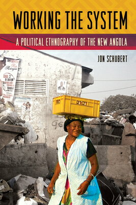 ISBN 9781501713705 Working the System: A Political Ethnography of the New Angola/CORNELL UNIV PR/Jon Schubert 本・雑誌・コミック 画像