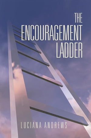 ISBN 9781503557345 The Encouragement Ladder Luciana Andrews 本・雑誌・コミック 画像