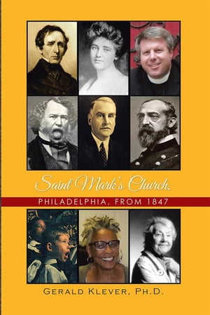 ISBN 9781503574793 Saint Mark's Church, Philadelphia, From 1847/XLIBRIS CORP/Gerald Klever 本・雑誌・コミック 画像