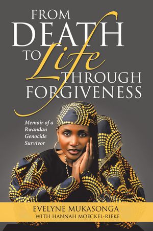 ISBN 9781504376310 From Death to Life Through Forgiveness Evelyne Mukasonga 本・雑誌・コミック 画像