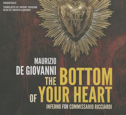 ISBN 9781504665568 The Bottom of Your Heart Lib/E: The Inferno for Commissario Ricciardi Library/BLACKSTONE PUB/Maurizio De Giovanni 本・雑誌・コミック 画像