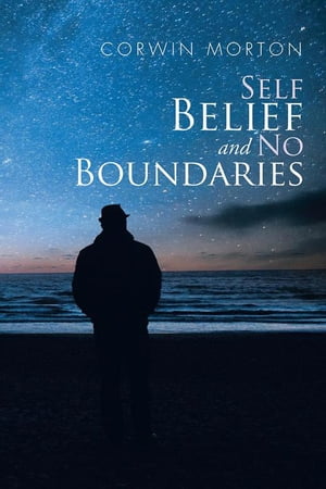 ISBN 9781504955119 Self Belief and No Boundaries Corwin Morton 本・雑誌・コミック 画像