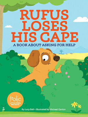 ISBN 9781506417882 Rufus Loses His Cape: A Book about Asking for Help/SPARKHOUSE FAMILY/Lucy Bell 本・雑誌・コミック 画像