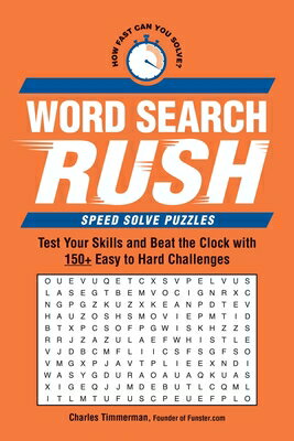 ISBN 9781507222966 Word Search Rush: Test Your Skills and Beat the Clock with 150+ Easy to Hard Challenges/EVERYTHING/Charles Timmerman 本・雑誌・コミック 画像