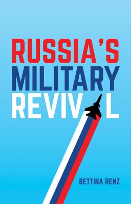 ISBN 9781509516155 Russia's Military Revival/POLITY PR/Bettina Renz 本・雑誌・コミック 画像