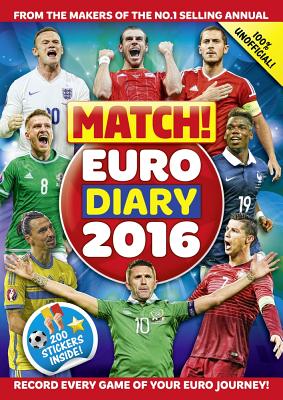 ISBN 9781509824731 Match! Euro 2016 Sticker Diary: Record Every Game of Your Euro Journey 100% Unofficial/PAN MACMILLAN/Match 本・雑誌・コミック 画像