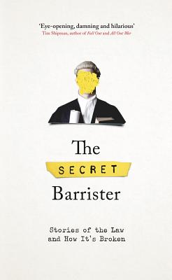 ISBN 9781509841103 The Secret Barrister: Stories of the Law and How It's Broken/PAN MACMILLAN/Secret Barrister 本・雑誌・コミック 画像