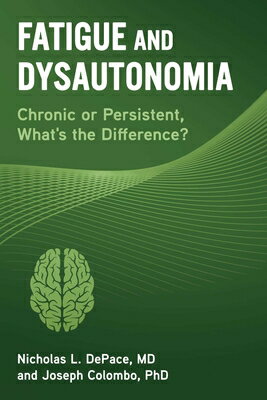 ISBN 9781510760899 Fatigue and Dysautonomia: Chronic or Persistent, What's the Difference?/SKYHORSE PUB/Nicholas L. DePace 本・雑誌・コミック 画像